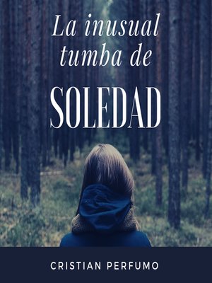 cover image of La inusual tumba de Soledad